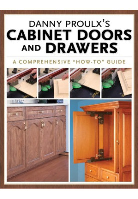 Danny Proulx's Cabinet Doors and Drawers