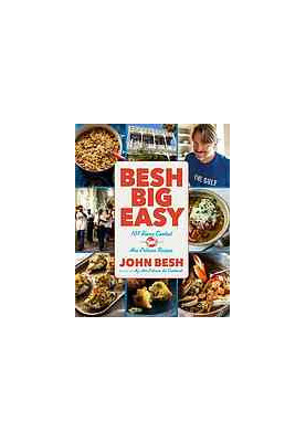 Besh big easy : 101 home cooked New Orleans recipes