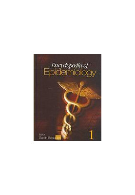 Encyclopedia of epidemiology [2 vols]