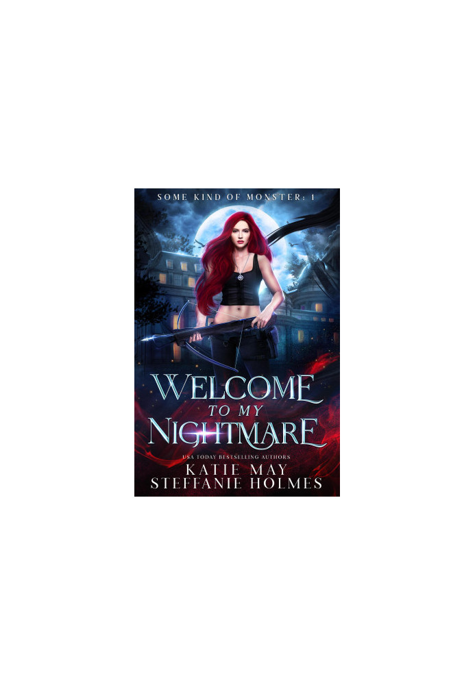 Welcome to my Nightmare (Some Kind of Monster Book 1)