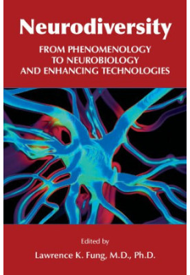 Neurodiversity: From Phenomenology to Neurobiology and Enhancing Technologies