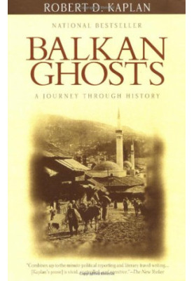Balkan Ghosts: A Journey Through History