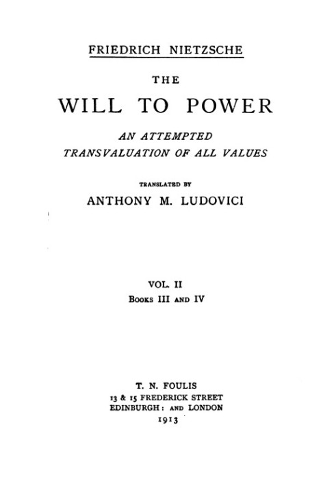 Воля к власти: попытка переоценки всех ценностей. Книга III и IV