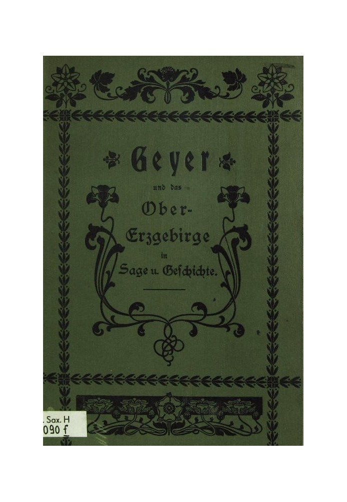 Geyer and the Upper Ore Mountains in legend and history