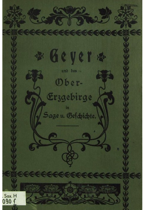 Geyer and the Upper Ore Mountains in legend and history