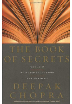 The Book of Secrets: Who am I? Where Did I Come From? Why am I Here?