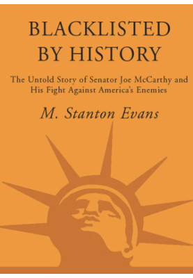 Blacklisted by History - The Untold Story of Senator Joe McCarthy