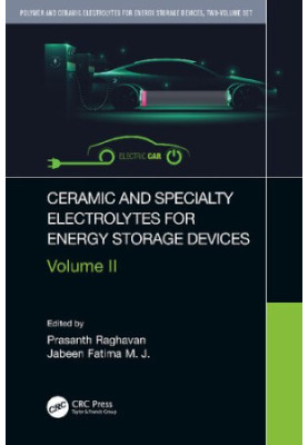 Ceramic and Specialty Electrolytes for Energy Storage Devices: Volume II
