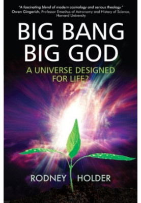 Big bang big God : a universe designed for life?