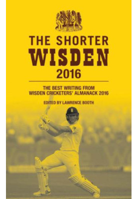The Best Writing from Wisden Cricketers' Almanack 2016