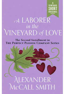 A Laborer in the Vineyard of Love