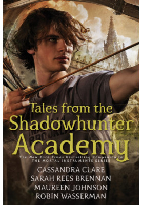 [Tales from the Shadowhunter Academy 01] • Tales from the Shadowhunter Academy