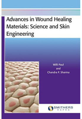 Advances in wound healing materials : science and skin engineering