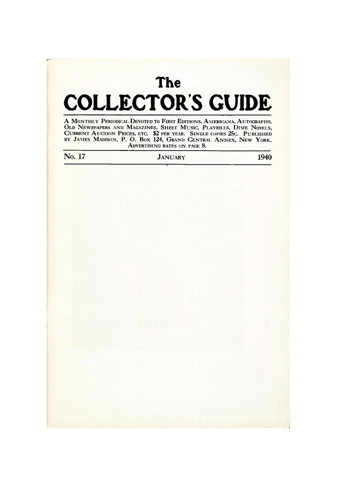 The Collector's Guide, No. 17, January 1940 A monthly periodical devoted to first editions, Americana, autographs, old newspaper