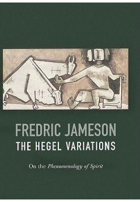 The Hegel Variations: On the Phenomenology of the Spirit