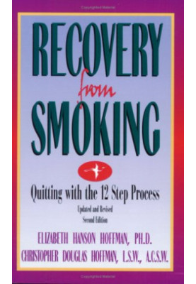 Recovery from Smoking - Quitting with the 12 Step Process