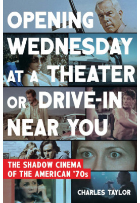 Opening Wednesday at a Theater or Drive-In Near You