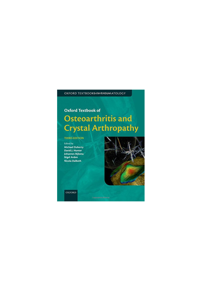 Oxford Textbook of Osteoarthritis and Crystal Arthropathy