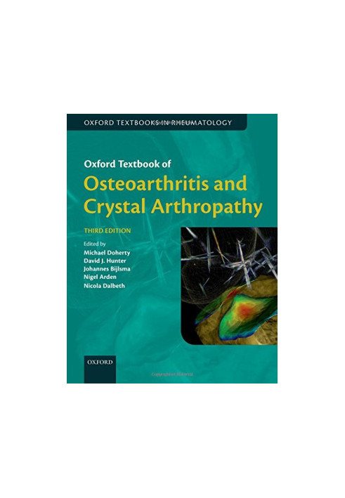Oxford Textbook of Osteoarthritis and Crystal Arthropathy