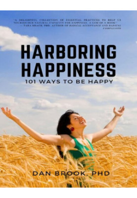 Harboring Happiness: 101 Ways To Be Happy
