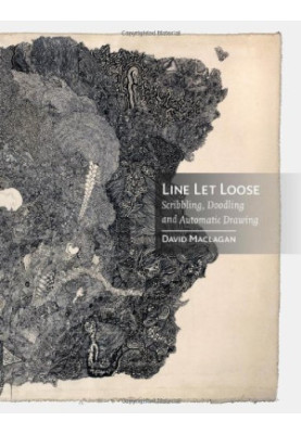 Line let loose : scribbling, doodling and automatic drawing
