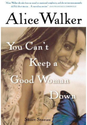 You Can't Keep a Good Woman Down