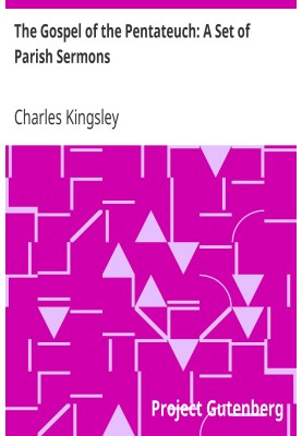 The Gospel of the Pentateuch: A Set of Parish Sermons