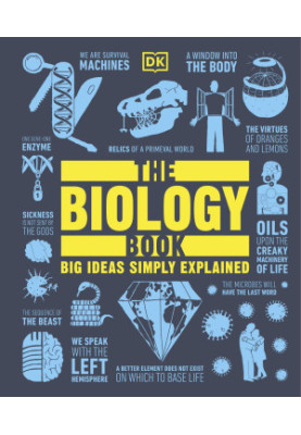 The Biology Book: Big Ideas Simply Explained