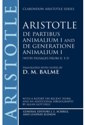 De Partibus Animalium I and De Generatione Animalium I (With Passages from II.1-3