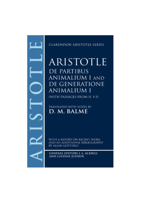 De Partibus Animalium I and De Generatione Animalium I (With Passages from II.1-3