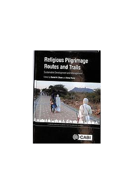 Religious pilgrimage routes and trails sustainable development and management