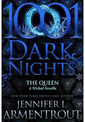 The Queen (A Wicked Trilogy 3.7)