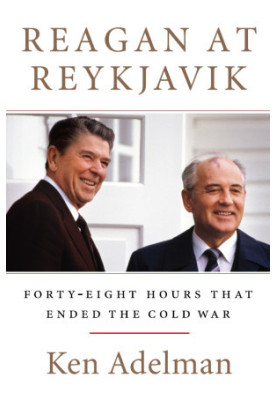Reagan at Reykjavik: Forty-Eight Hours That Ended the Cold War