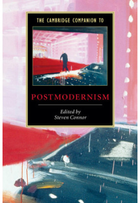 The Cambridge Companion to Postmodernism