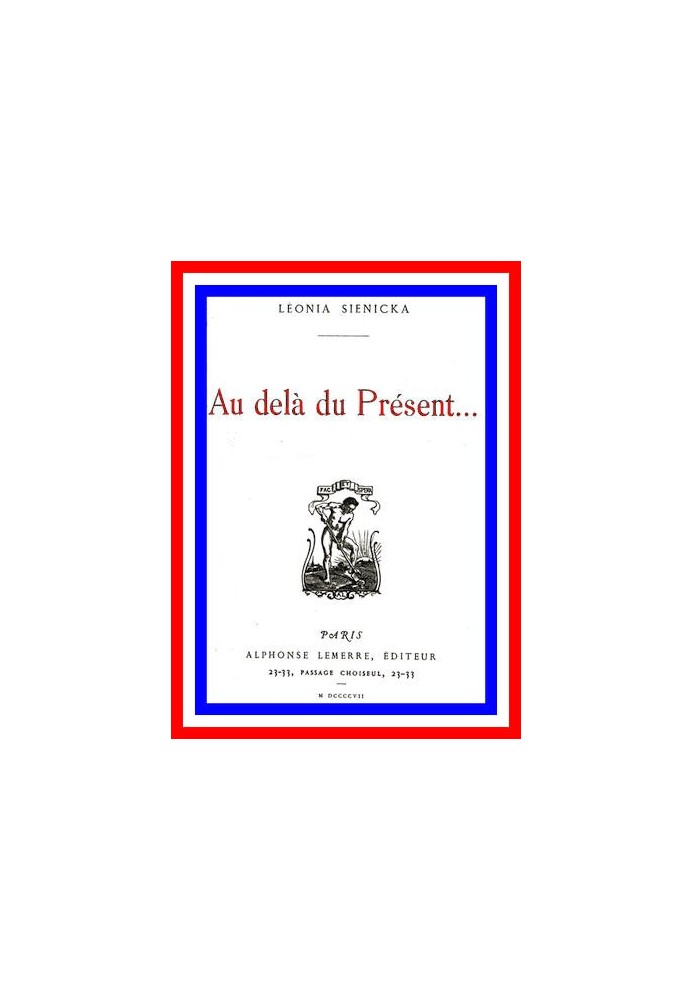 Beyond the present...