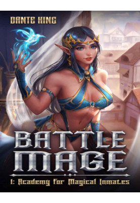 Battle Mage 1: Academy for Magical Inmates