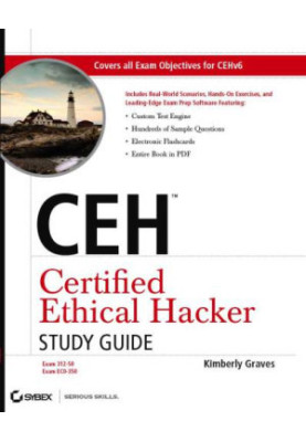 CEH: Certified Ethical Hacker Study Guide