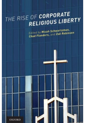 The rise of corporate religious liberty