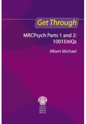 Get Through MRCPsych Parts 1 and 2