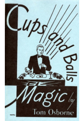 Cups And Balls Magic [reprint 1937]