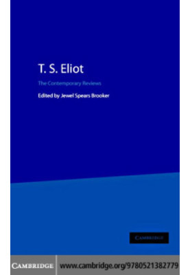 T.S. Eliot : the contemporary reviews