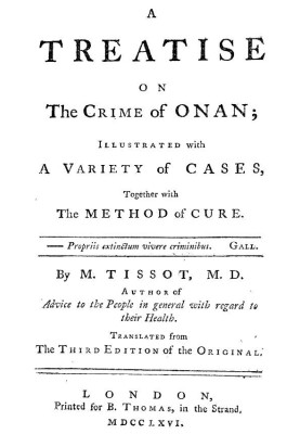A Treatise on the Crime of Onan Illustrated with a Variety of Cases, Together with the Method of Cure