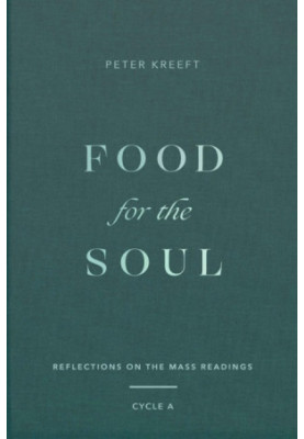 Food for the Soul: Reflections on the Mass Readings (Cycle A)