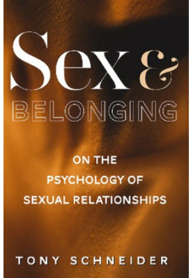 Sex and Belonging: On the Psychology of Sexual Relationships