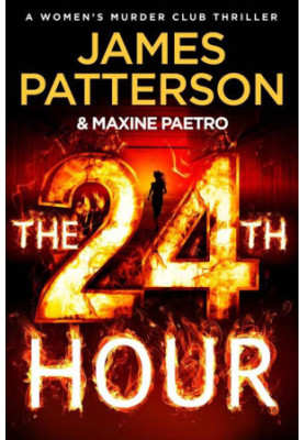 The 24th Hour (Women's Murder Club 24)
