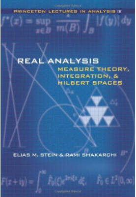 Real Analysis: Measure Theory, Integration and Hilbert Spaces