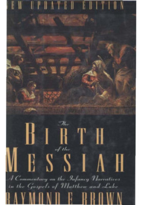 The Birth of the Messiah (Anchor Bible Reference Library)