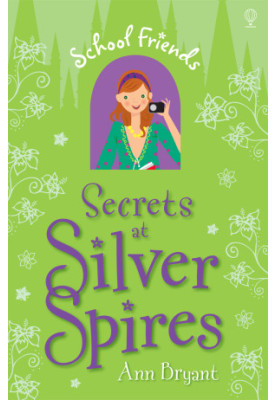[School Friends 05] • Secrets at Silver Spires