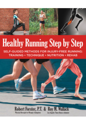 Healthy running step by step self-guided methods for injury-free running - training, technique, nutrition, rehab