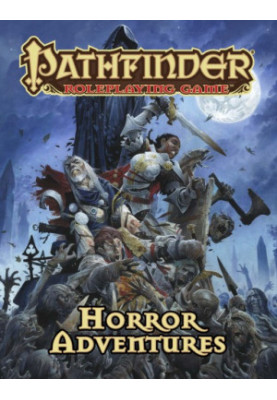 Pathfinder Roleplaying Game: Horror Adventures